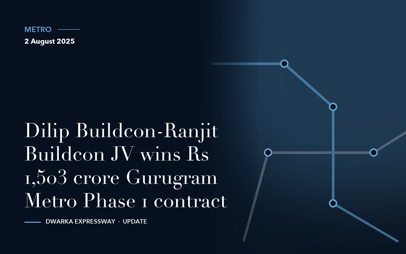 Dilip Buildcon-Ranjit Buildcon JV wins Rs 1,503 crore Gurugram Metro Phase 1 contract